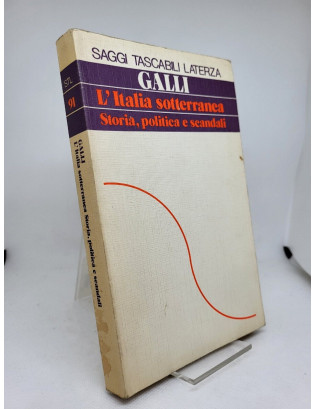 Giorgio Galli. L'Italia sotterranea. Storia, politica e scandali - Laterza 1983