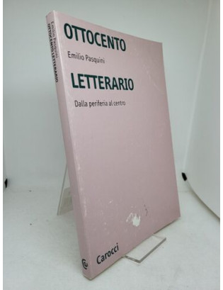 Emilio Pasquini. Ottocento letterario - Carocci 2001