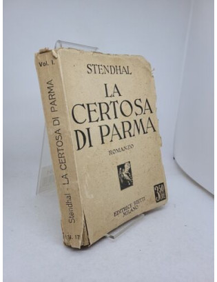 Stendhal - La Certosa di Parma. Vol. 1