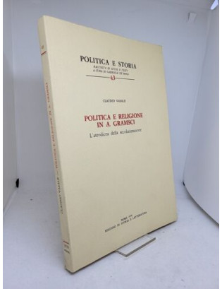 Claudio Vasale. Politica e religione in A. Gramsci - Roma 1979