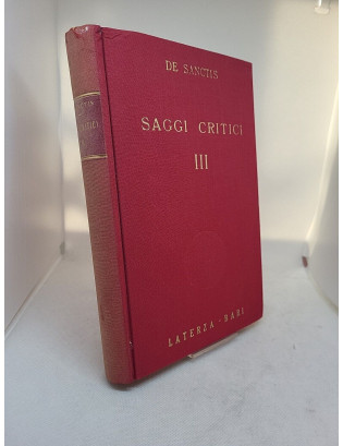 Francesco De Sanctis. Saggi critici - 3 Volumi - Laterza 1953