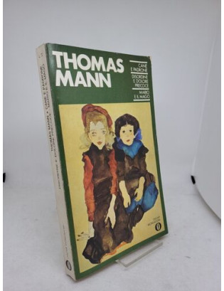 Thomas Mann. Cane e padrone, Disordine e dolore precoce, Mario e il mago - Oscar