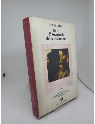 György Lukács - Scritti di sociologia della letteratura