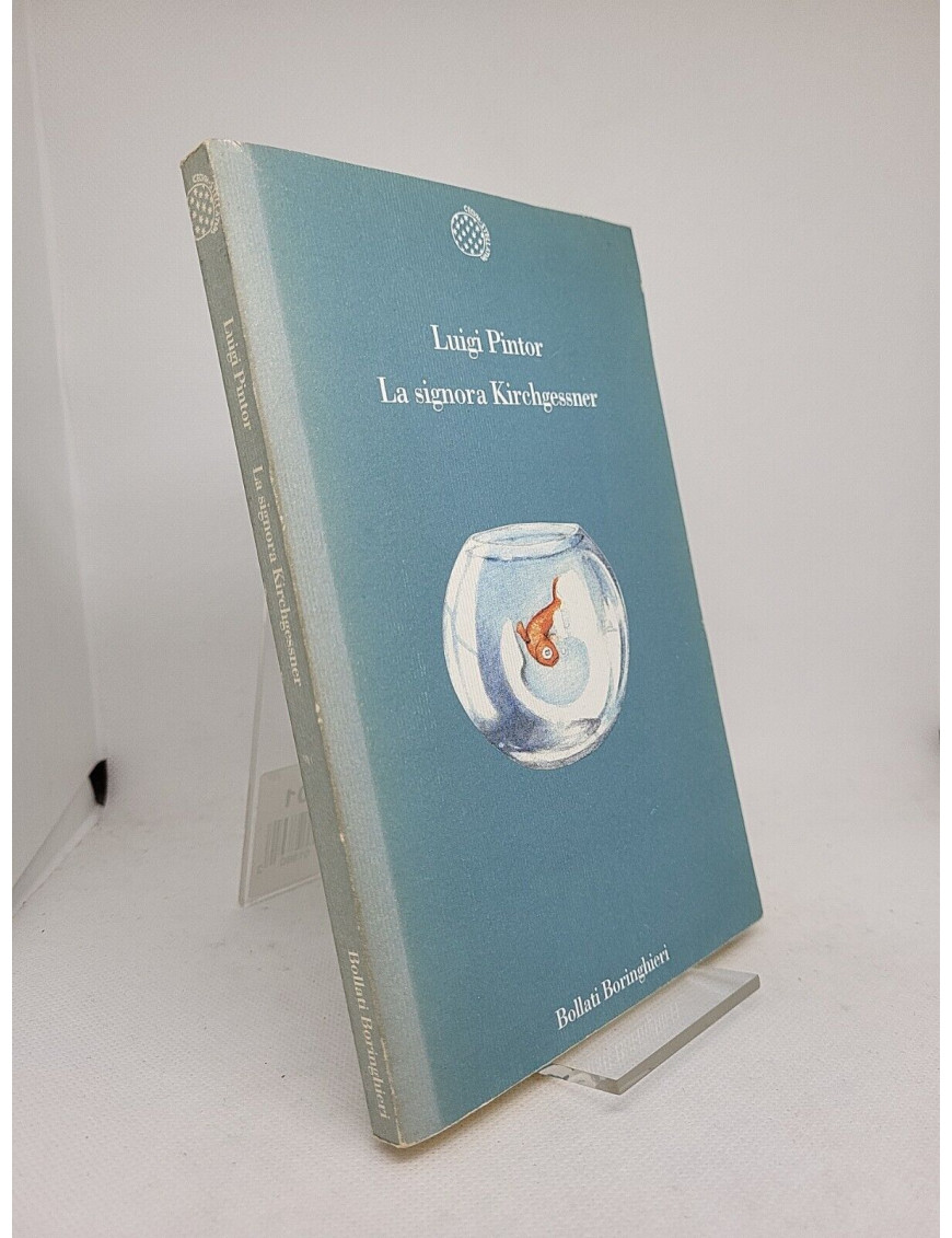 Luigi Pintor. La signora Kirchgessner - Prima Edizione Boringhieri 1998