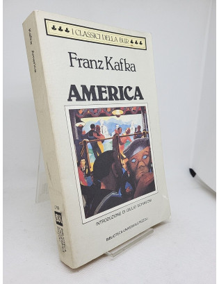 Franz Kafka. America (il disperso) - BUR 1990