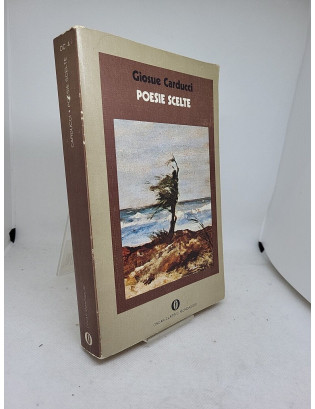 Giosue Carducci. Poesie scelte - Mondadori 1974
