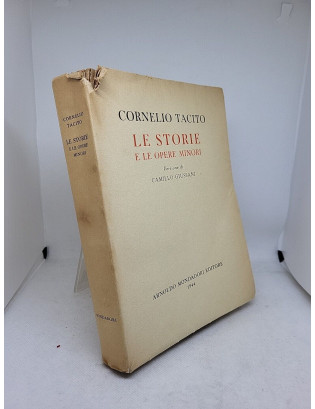 Cornelio Tacito. Le Storie e le opere minori - Mondadori 1944