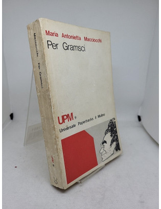 Maria Antonietta Macciocchi. Per Gramsci - Il Mulino 1974