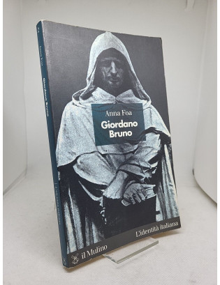 Anna Foa. Giordano Bruno -...