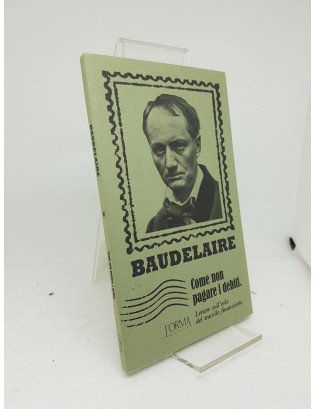 Baudelaire. Come non pagare...