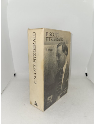 F. Scott Fitzgerald. Romanzi - I Meridiani Mondadori, Prima Edizione 1972
