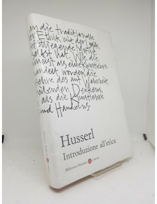 Husserl. Introduzione all'etica - Biblioteca filosofica Laterza