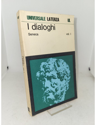 Seneca - I dialoghi vol. I...