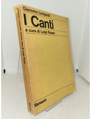 Giacomo Leopardi - I Canti (a cura di Luigi Russo) - Sansoni 1974