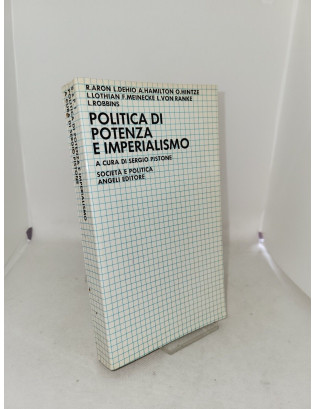 Sergio Pistone (a cura di) - Politica di potenza e imperialismo