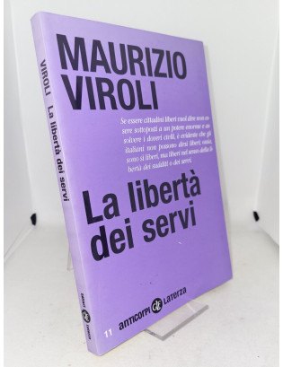 Maurizio Viroli - La libertà dei servi