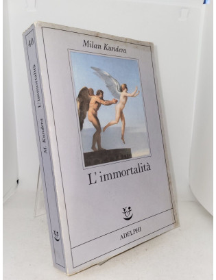 Milan Kundera - L'immortalità