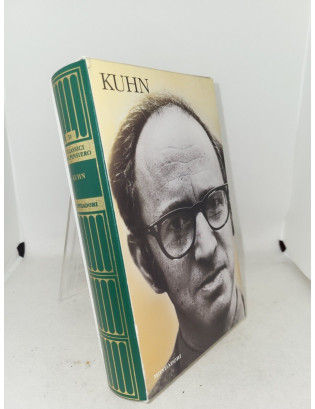 Thomas S. Kuhn - La rivoluzione copernicana, La struttura delle rivoluzioni scientifiche, La tensione essenziale e altri saggi