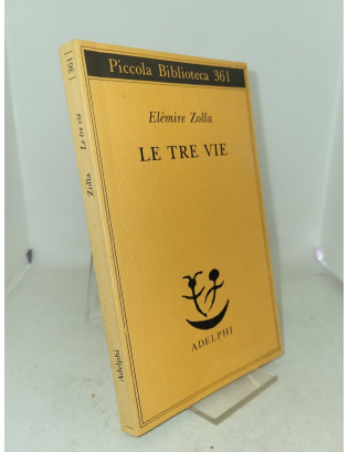 Elémire Zolla - Le tre vie
