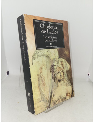 Choderlos de Laclos - Le amicizie pericolose