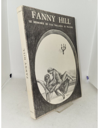 John Cleland - Fanny Hill. Le memorie di una ragazza di piacere