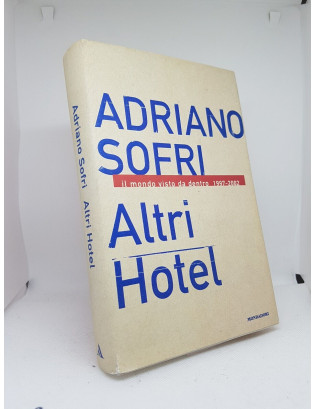 Adriano Sofri. Altri Hotel...