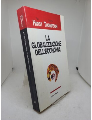 P. Hirst, G. Thompson. La globalizzazione dell'economia - Editori Riuniti 1997