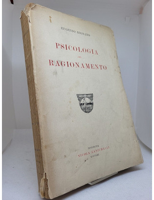 Eugenio Rignano. Psicologia del ragionamento - Zanichelli 1920