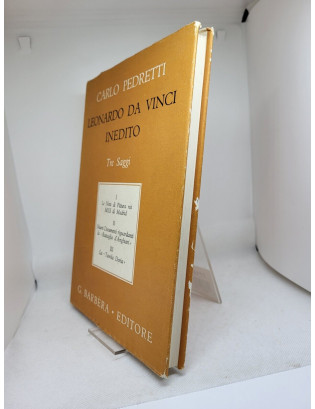 Carlo Pedretti. Leonardo Da Vinci inedito. Tre saggi - Barbera editore 1968